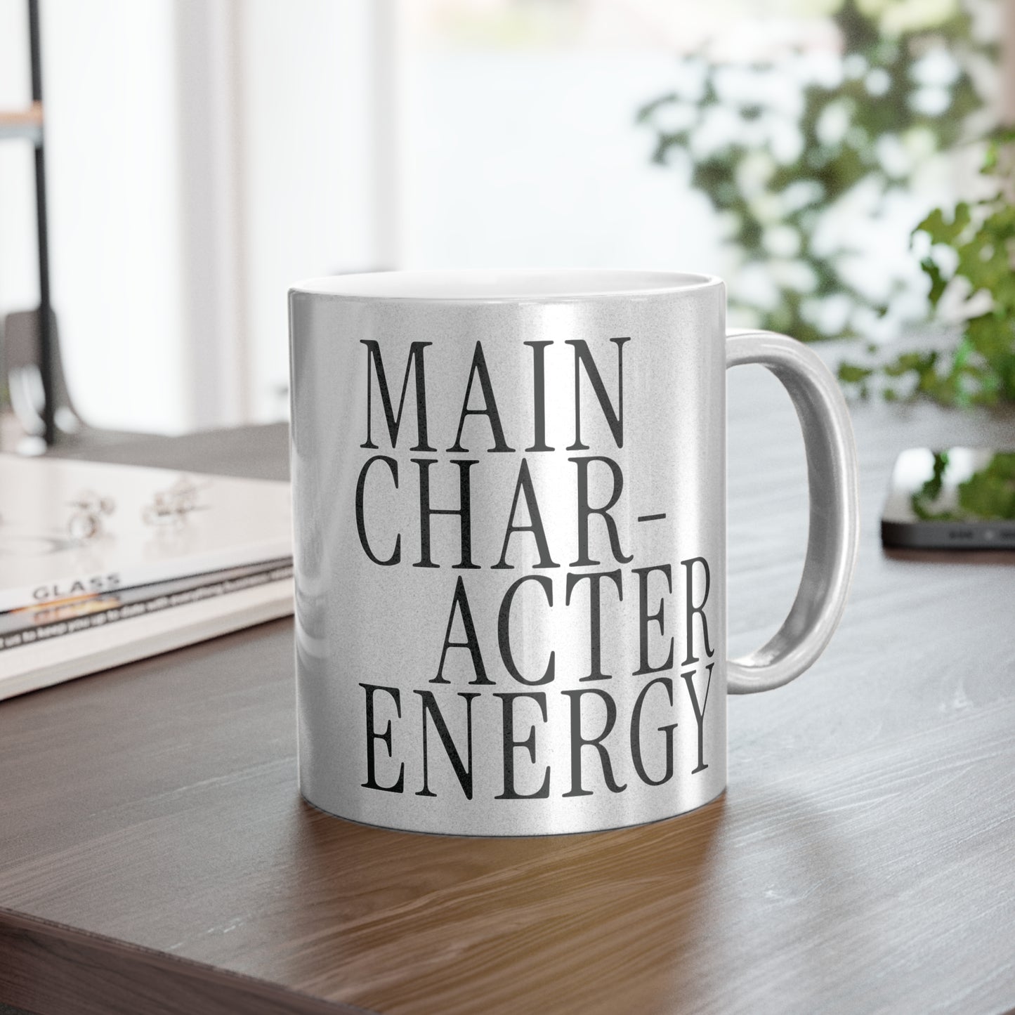 Main Character Energy Metallic Mug