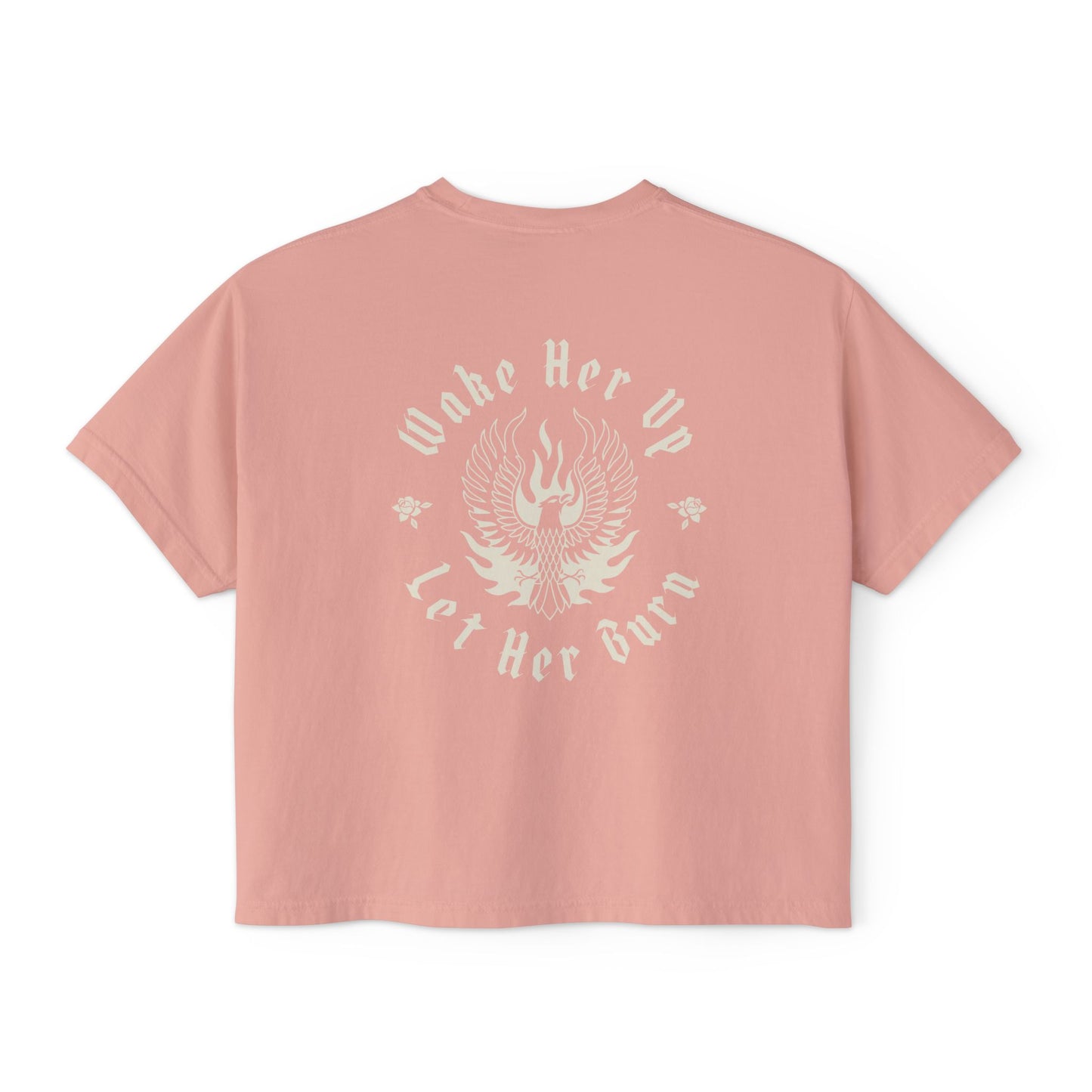 Wake Her Up Let Her Burn Boxy Tee