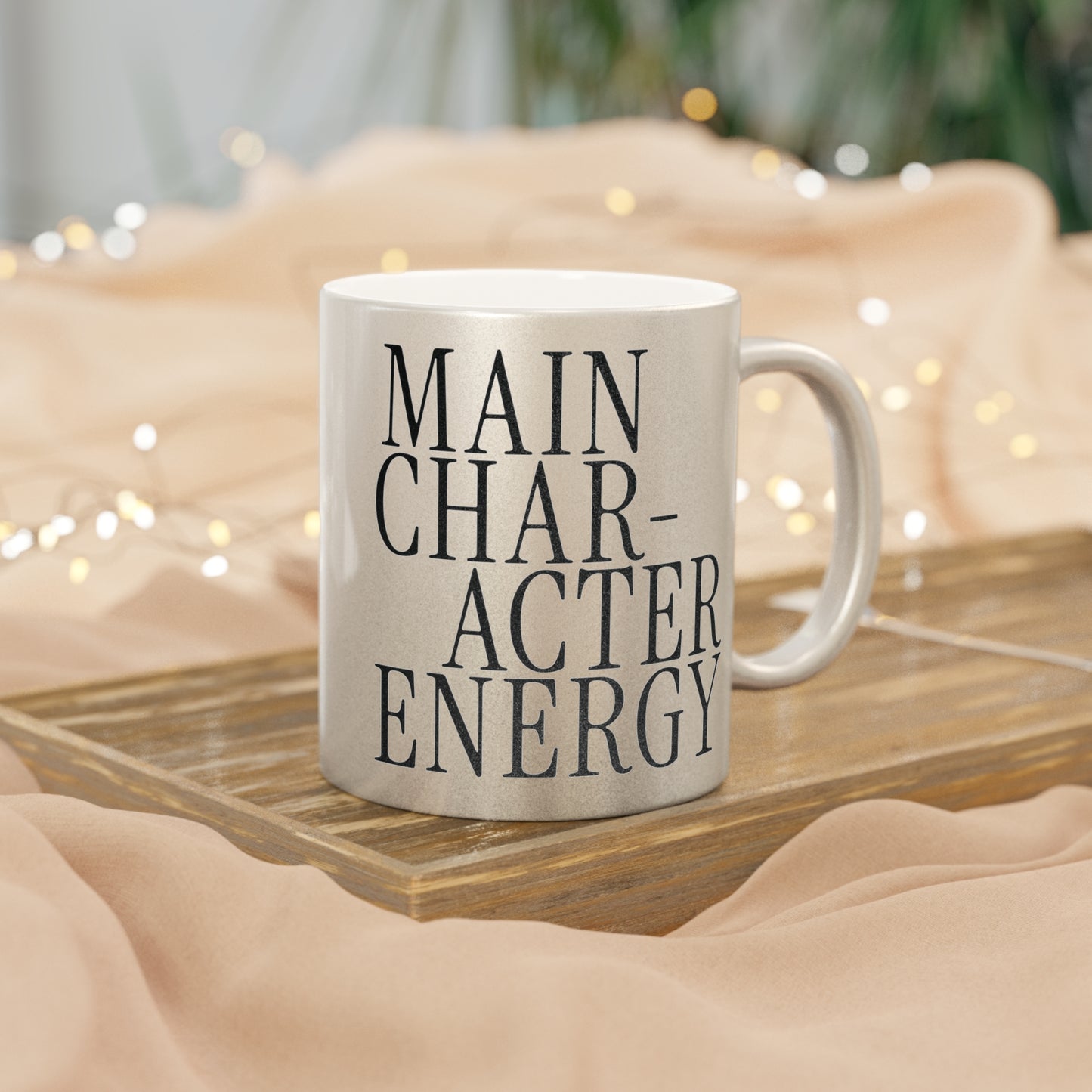 Main Character Energy Metallic Mug