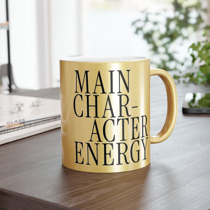 Main Character Energy Metallic Mug