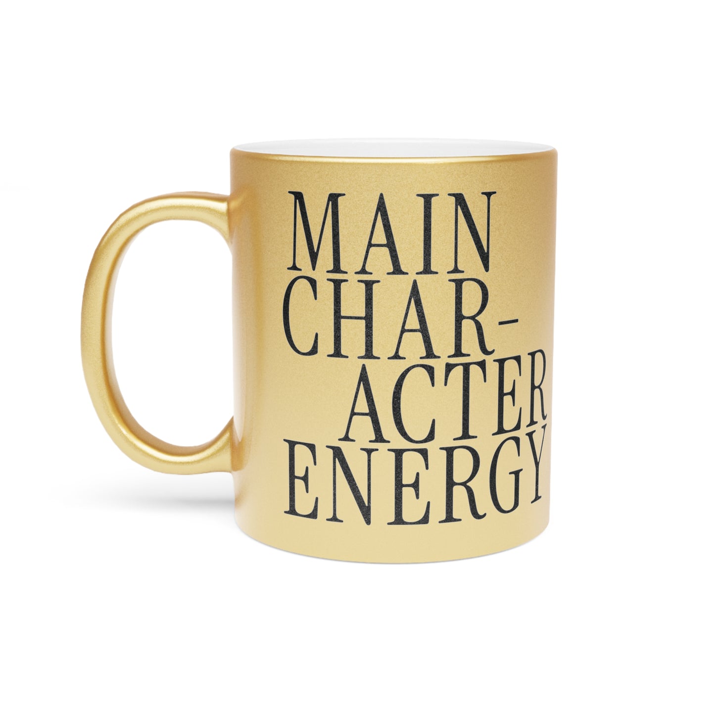 Main Character Energy Metallic Mug