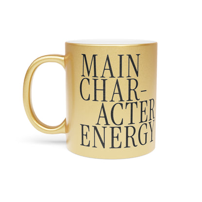 Main Character Energy Metallic Mug